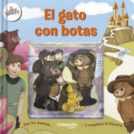 Title: El Gato con botas / Puss in Boots: Cuentos magnï¿½ticos / Magnetic stories, Author: Los Editores de Catapulta