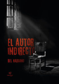 Title: El autor indirecto, Author: Belén Nargang