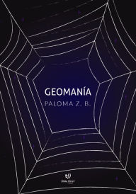 Title: Geomanía, Author: Paloma Zanzottera Barbosa