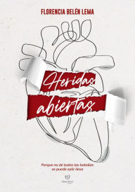 Title: Heridas abiertas, Author: Florencia Belén Lema