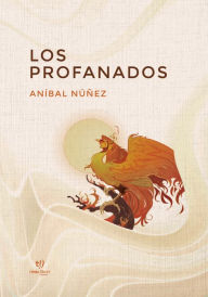 Title: Los profanados, Author: Anibal Nuñez