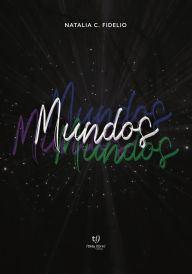 Title: Mundos, Author: Natalia Fidelio