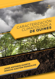 Title: Caracterización climatológica de Quines, Author: Jose Antonio Huerta