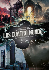 Title: Los cuatro mundos: Equilibrio está en juego, Author: Gonzalo Dopazo