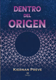 Title: Dentro del origen, Author: Kiernan Preve