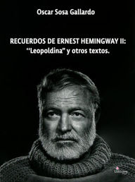 Title: Recuerdos de Ernest de Hemingway II: 