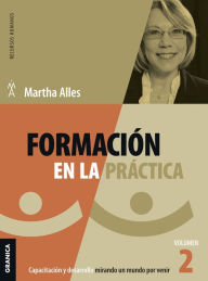 Title: Formación en la práctica, Author: Martha Alles