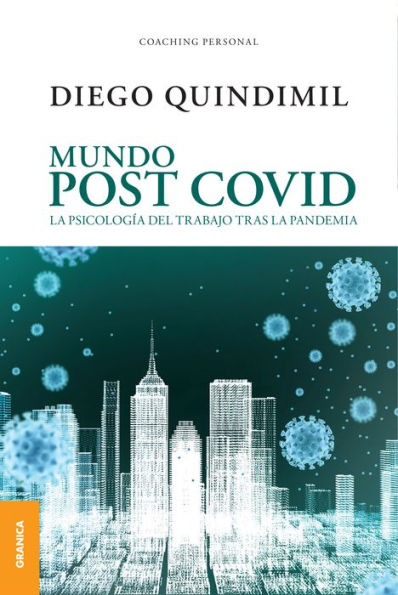 Mundo post Covid: La psicología del trabajo tras la pandemia