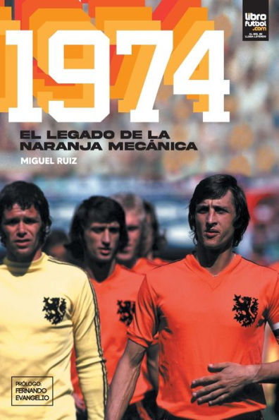 1974: El legado de la naranja mecánica