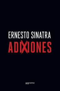 Title: Adixiones, Author: Ernesto S. Sinatra