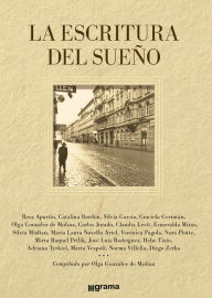 Title: La escritura del sueño, Author: Olga González de Molina