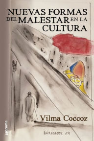 Title: Nuevas formas del malestar en la cultura, Author: Vilma Coccoz