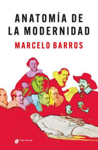 Title: Anatomía de la modernidad, Author: Marcelo Barros