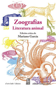 Title: Zoografías: Literatura animal, Author: Mariano García