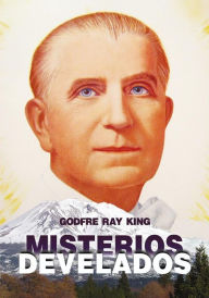 Title: Misterios Develados, Author: Godfre Ray King