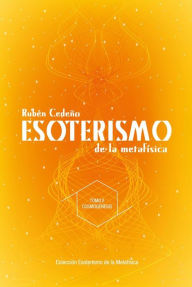 Title: Esoterismo de la Metafísica : Cosmogénesis, Author: Rubén Cedeño