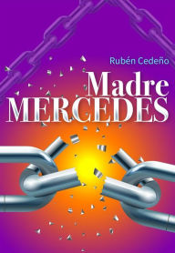 Title: Madre Mercedes, Author: Rubén Cedeño