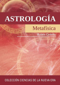 Title: Astrología Metafísica, Author: Rubén Cedeño