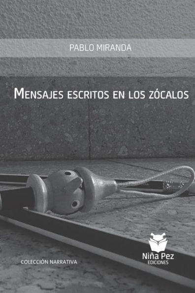 Mensajes escritos en los zócalos