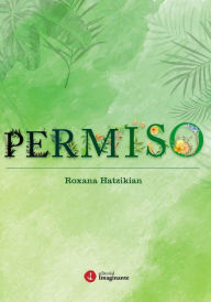 Title: Permiso, Author: Roxana Hatzikián