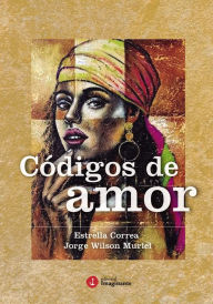 Title: Códigos de amor, Author: Estrella Correa