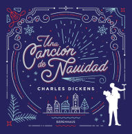 Title: Una canción de Navidad, Author: Charles Dickens