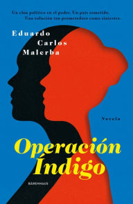 Title: Operación Índigo, Author: Eduardo Carlos Malerba