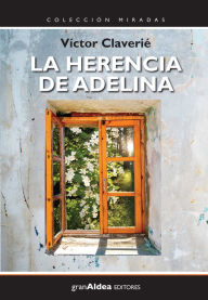Title: La herencia de Adelina, Author: Víctor Claverié