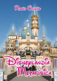 Title: Disneylandia Metafísica, Author: Rubén Cedeño