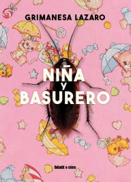 Title: Niña y Basurero, Author: Grimanesa Lazaro