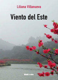 Title: Viento del Este, Author: Liliana Villanueva