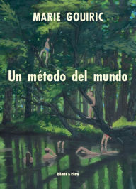 Title: Un método del mundo, Author: Marie Gouiric