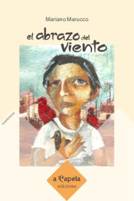 Title: El abrazo del viento, Author: Mariano Marucco