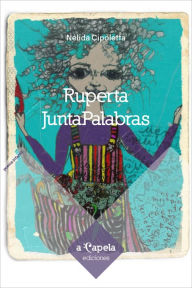 Title: Ruperta JuntaPalabras, Author: Nélida Cipoletta