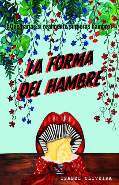 La Forma del Hambre