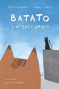 Title: Batato y el Gato Negro, Author: Marina Ines Cuello