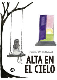 Title: Alta en el cielo, Author: Fernanda Faricelli