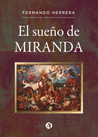 Title: El sueño de Miranda, Author: Fernando Herrera