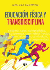 Title: Educación física y transdisciplina, Author: Nicolás G. Falcettoni