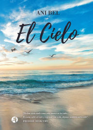 Title: El Cielo, Author: Ani Bel