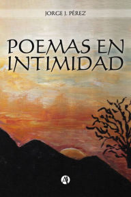 Title: Poemas en intimidad, Author: Jorge Javier Pérez