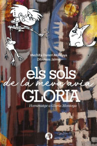 Title: Els sols de la meva avia gloria, Author: María Cristina Mercedes Daneri