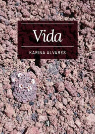 Title: Vida, Author: Karina Alvares