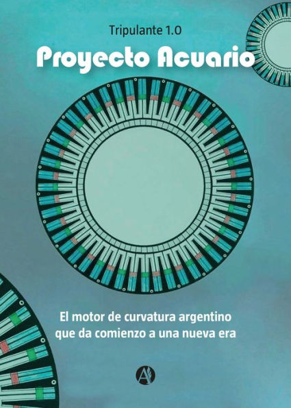 Proyecto acuario: El motor de curvatura argentino que da comienzo a nueva era