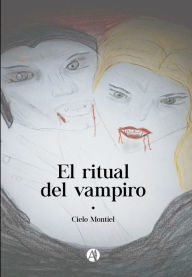 Title: El ritual del vampiro, Author: Cielo Montiel