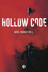 Title: Hollow Code, Author: Ariel Demaestri L.