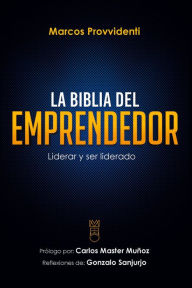 Title: La Biblia del Emprendedor, Author: Marcos Provvidenti