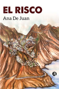 Title: El Risco, Author: Ana De Juan