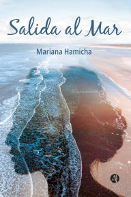 Title: Salida al Mar, Author: Mariana Hamicha