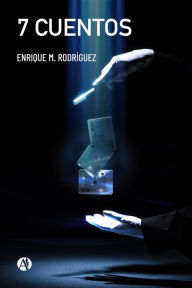 Title: 7 cuentos, Author: Enrique M. Rodríguez